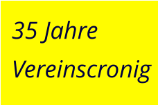 35 Jahre Vereinscronig
